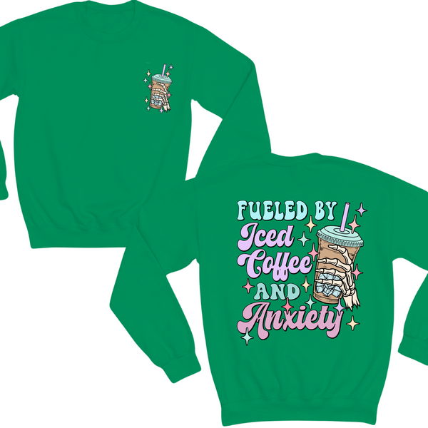Fueled By Ice Coffee And Anxiety Crewneck Sweater