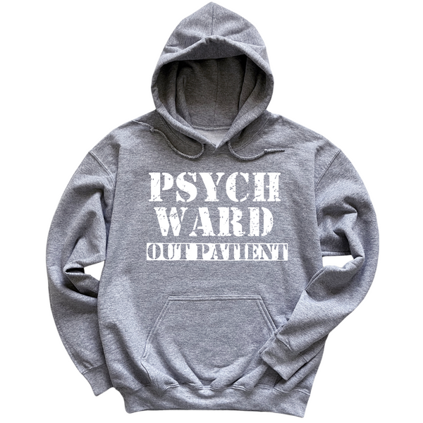 Psych Ward Out Patient Hoodie