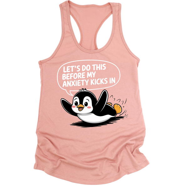 Let's Do This Before Anxiety Kicks In Womens Tank Top