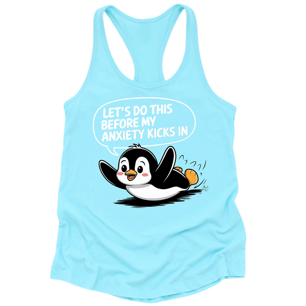 Let's Do This Before Anxiety Kicks In Womens Tank Top