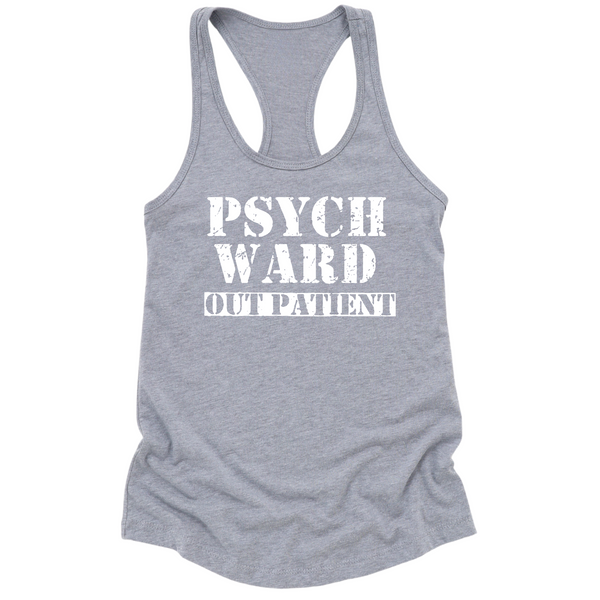 Psych Ward Out Patient Womens Tank Top