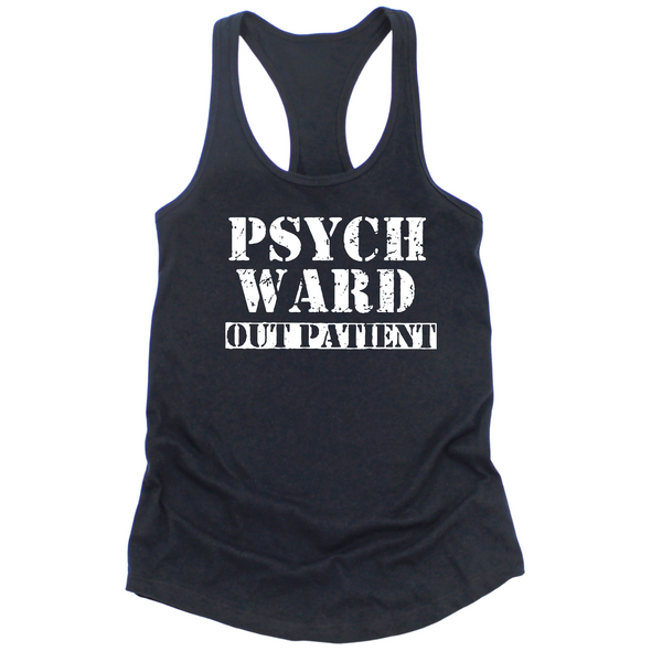 Psych Ward Out Patient Womens Tank Top