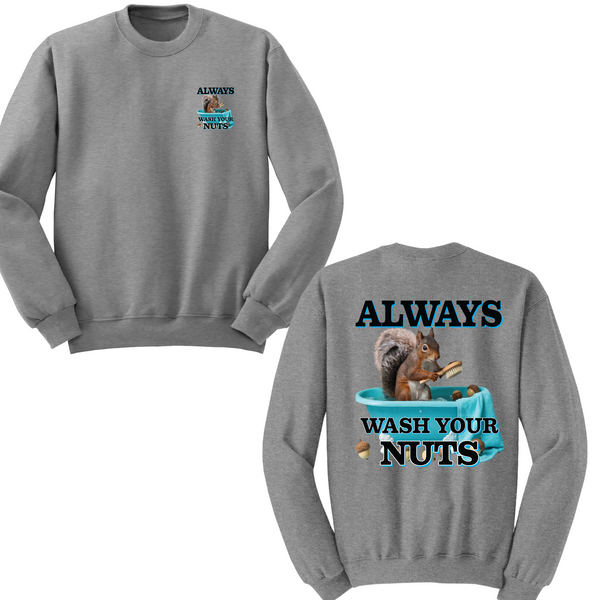 Always Wash Your Nuts Crewneck Sweater
