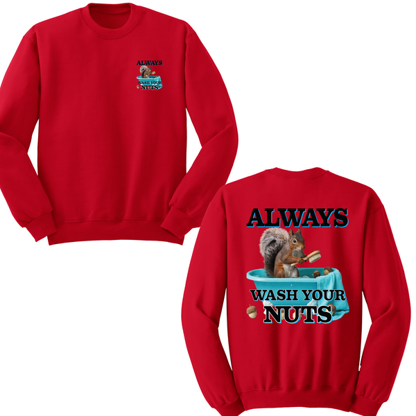 Always Wash Your Nuts Crewneck Sweater