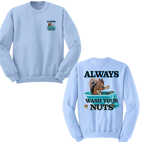 Always Wash Your Nuts Crewneck Sweater