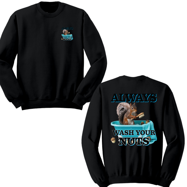 Always Wash Your Nuts Crewneck Sweater