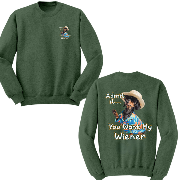You Want My Wiener Crewneck Sweater