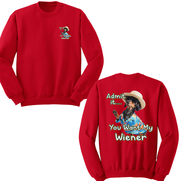 You Want My Wiener Crewneck Sweater