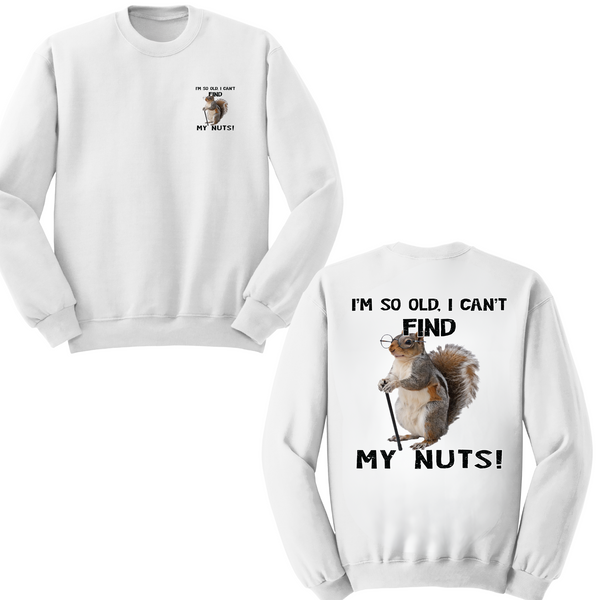 I Can't Find My Nuts Crewneck Sweater