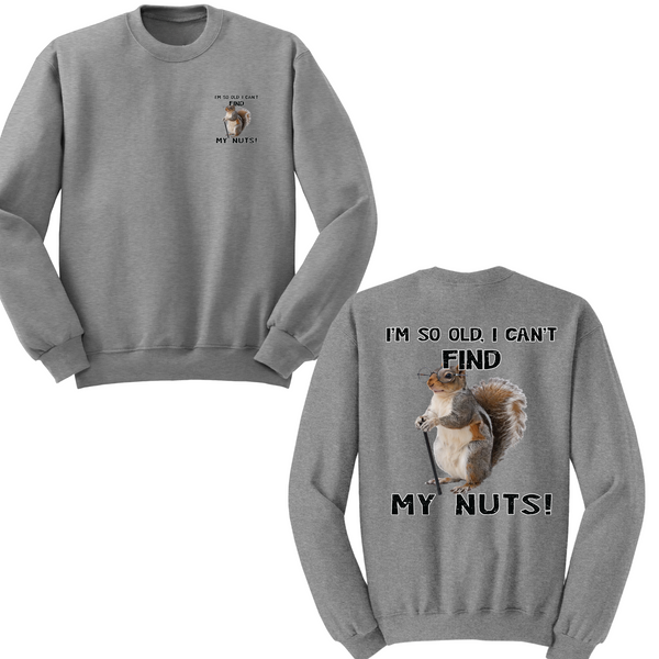 I Can't Find My Nuts Crewneck Sweater