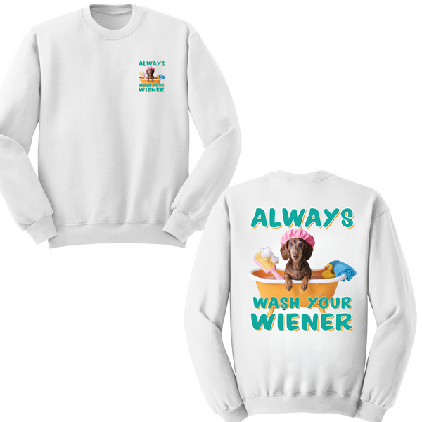 Always Wash Your Wiener Crewneck Sweater