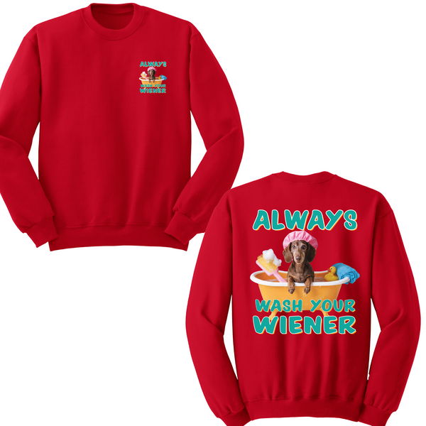 Always Wash Your Wiener Crewneck Sweater
