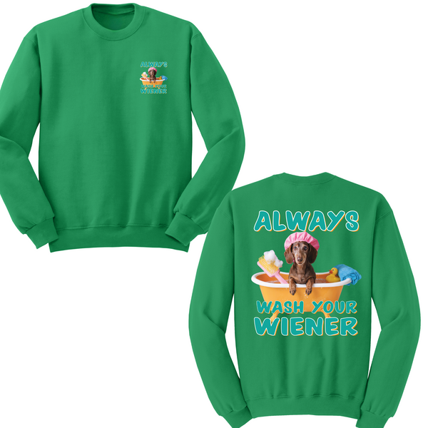 Always Wash Your Wiener Crewneck Sweater