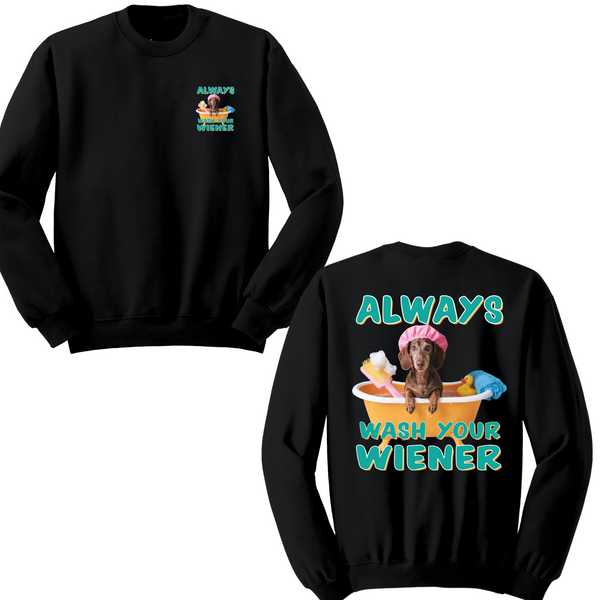 Always Wash Your Wiener Crewneck Sweater
