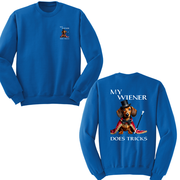 My Wiener Does Tricks Crewneck Sweater