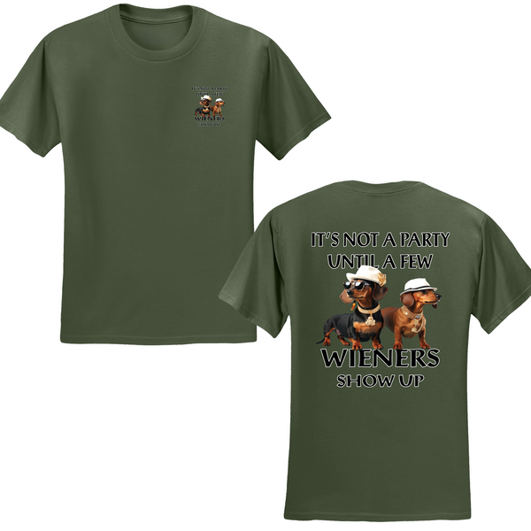 Not A Party Till A Few Wieners Show Up T-shirt
