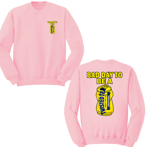 Bad Day To Be A Twisted Tea Crewneck Sweater