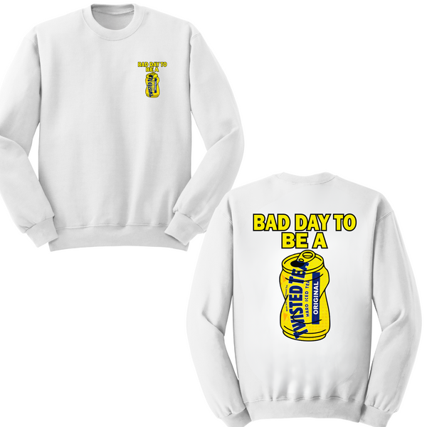 Bad Day To Be A Twisted Tea Crewneck Sweater