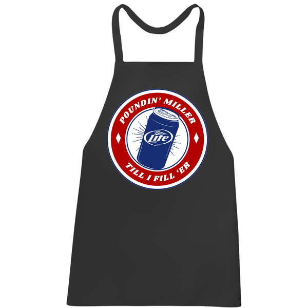 Poundin' Miller Till I Filler' Apron