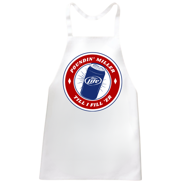 Poundin' Miller Till I Filler' Apron