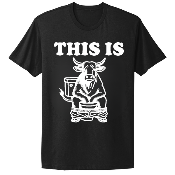 This Is Bull Shit T-shirt