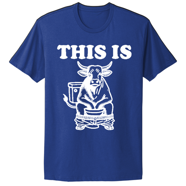This Is Bull Shit T-shirt