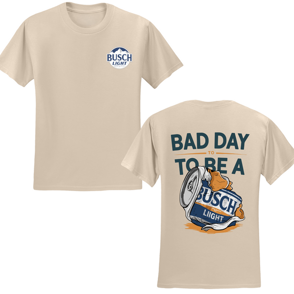 Bad Day To Be A Busch Lite T-shirt