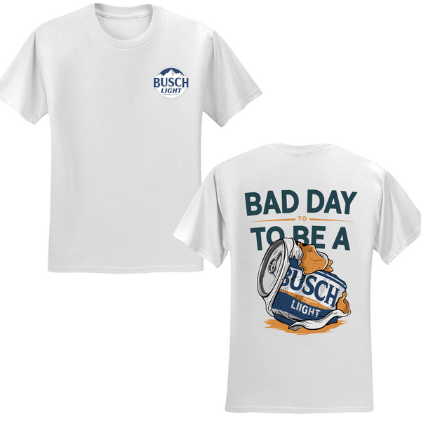 Bad Day To Be A Busch Lite T-shirt
