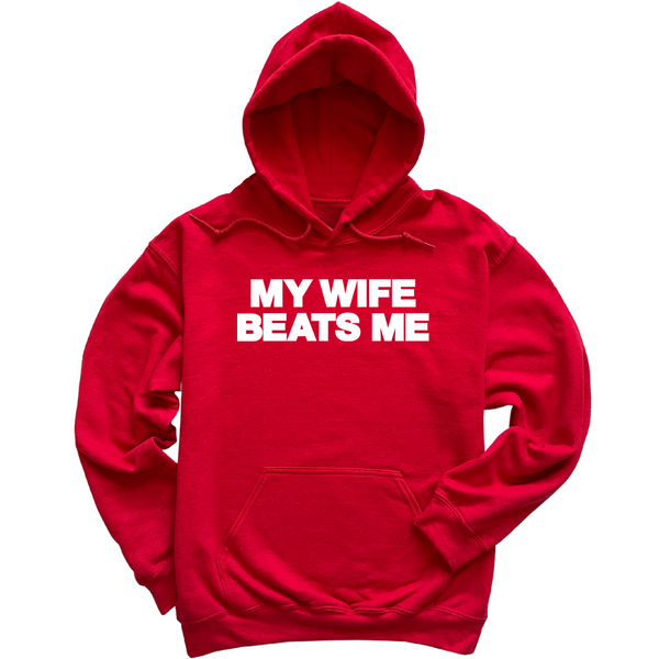 My Wife Beats Me Hoodie