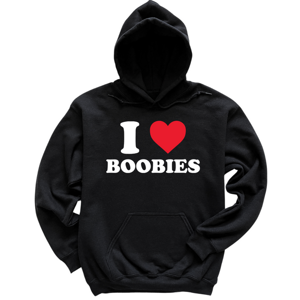 I Love Boobies Hoodie
