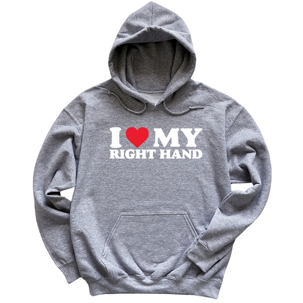 I Love My Right Hand Hoodie