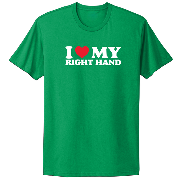 I Love My Right Hand T-shirt