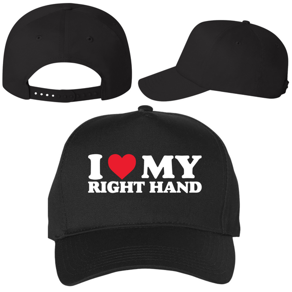 I Love My Right Hand Hat