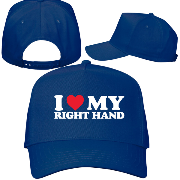 I Love My Right Hand Hat