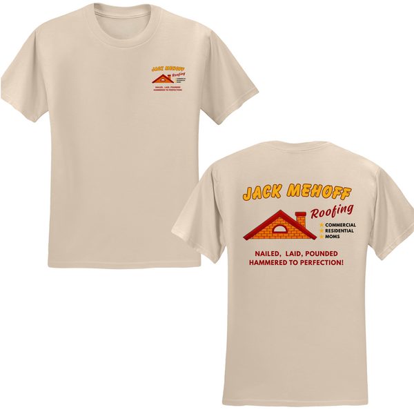 Jack Mehoff Roofing T-shirt
