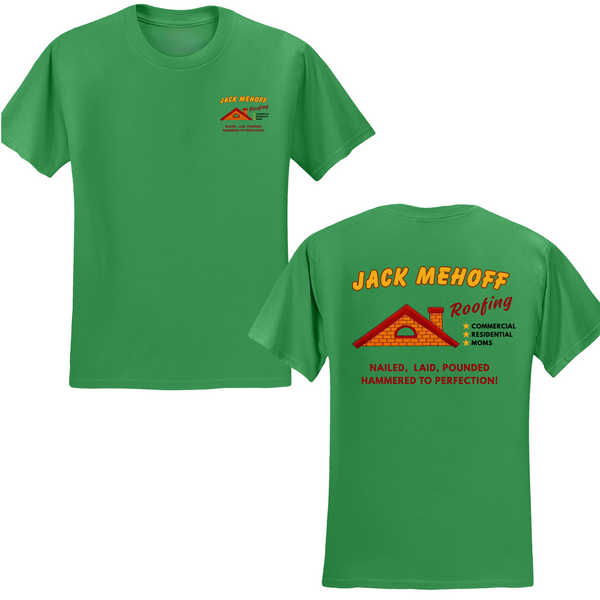 Jack Mehoff Roofing T-shirt