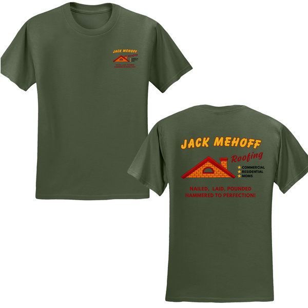 Jack Mehoff Roofing T-shirt