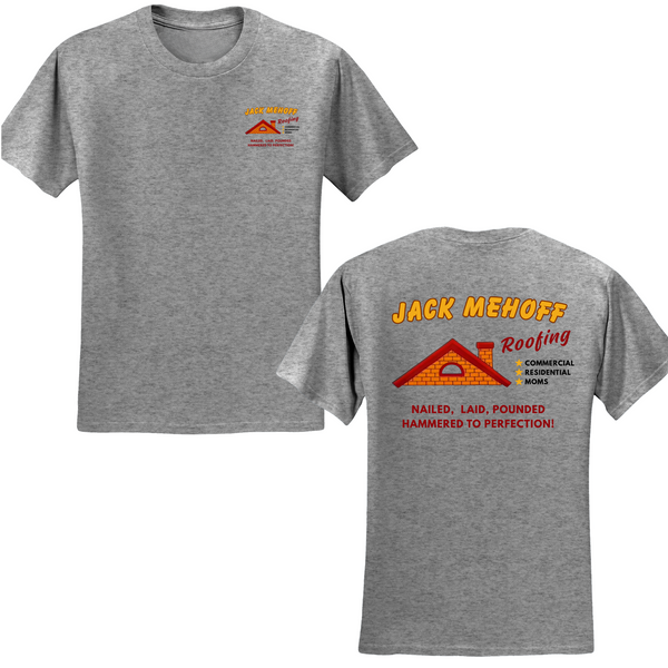Jack Mehoff Roofing T-shirt