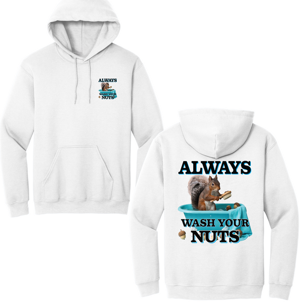 Always Wash Your Nuts Hoodie