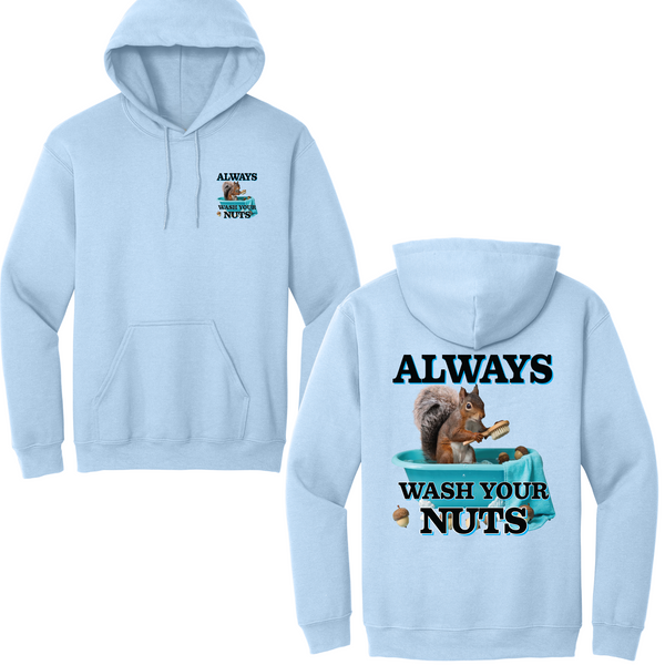 Always Wash Your Nuts Hoodie