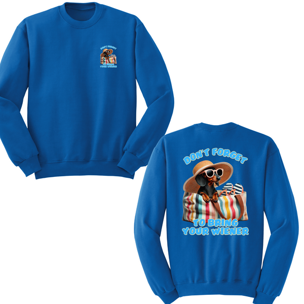 Don't Forget To Bring Your Wiener Crewneck Sweater