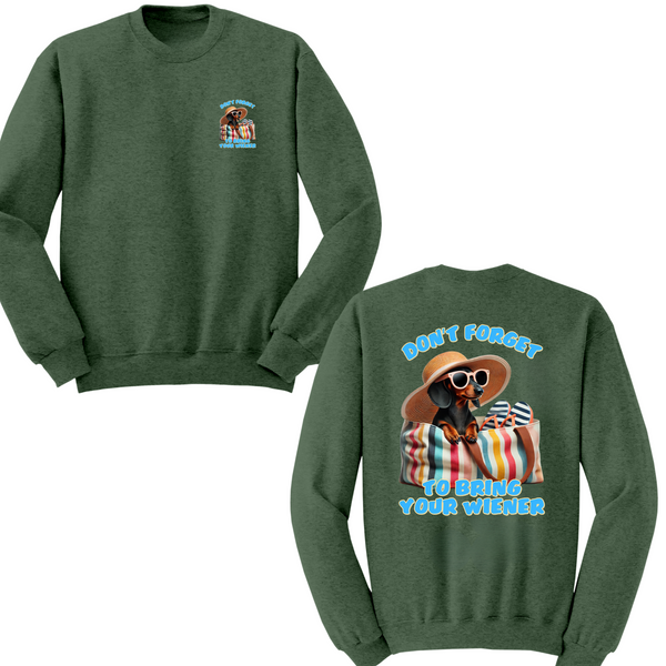 Don't Forget To Bring Your Wiener Crewneck Sweater