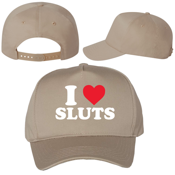 I Love Sluts Hat