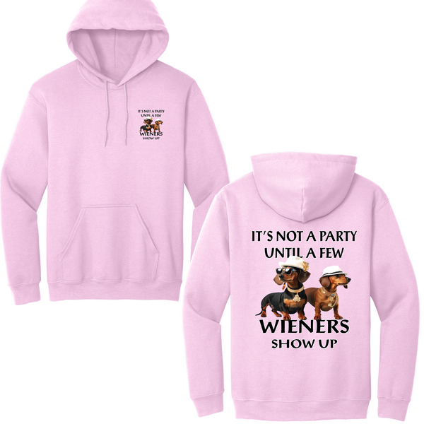 Not A Party Until Wieners Show Up Hoodie