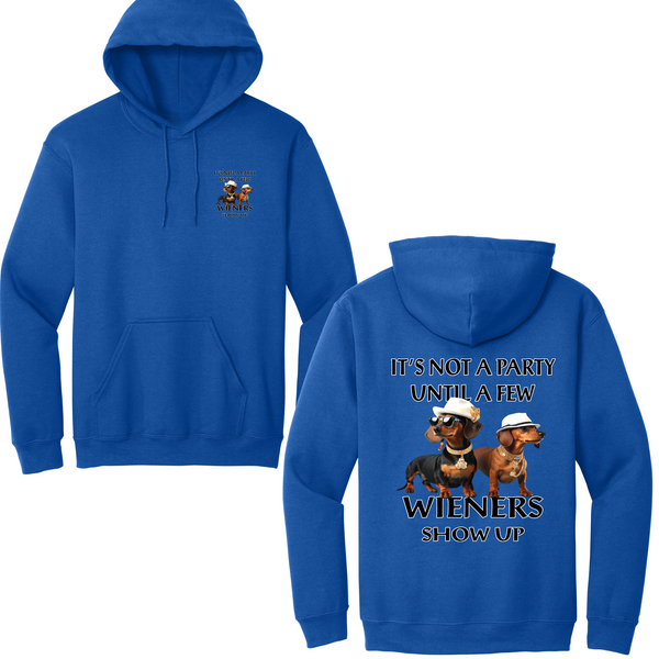 Not A Party Until Wieners Show Up Hoodie