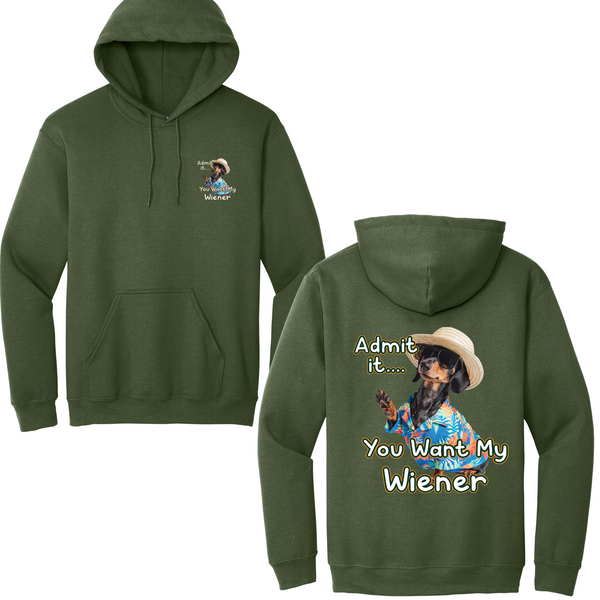 You Want My Wiener Hoodie
