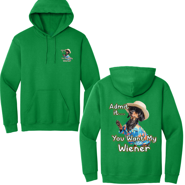 You Want My Wiener Hoodie