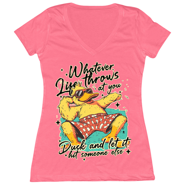 Duck And Let It Hit Someone Else Womens Vneck