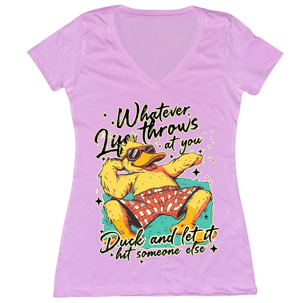 Duck And Let It Hit Someone Else Womens Vneck
